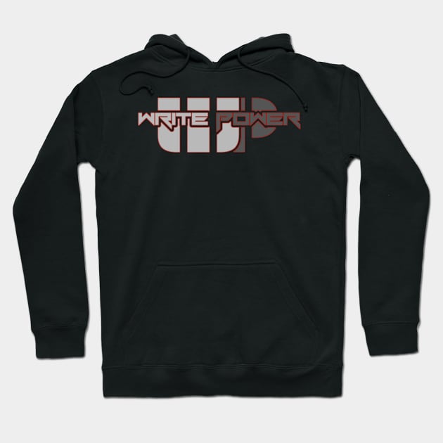 #WRITEPOWER Hoodie by WritePowerInc5150